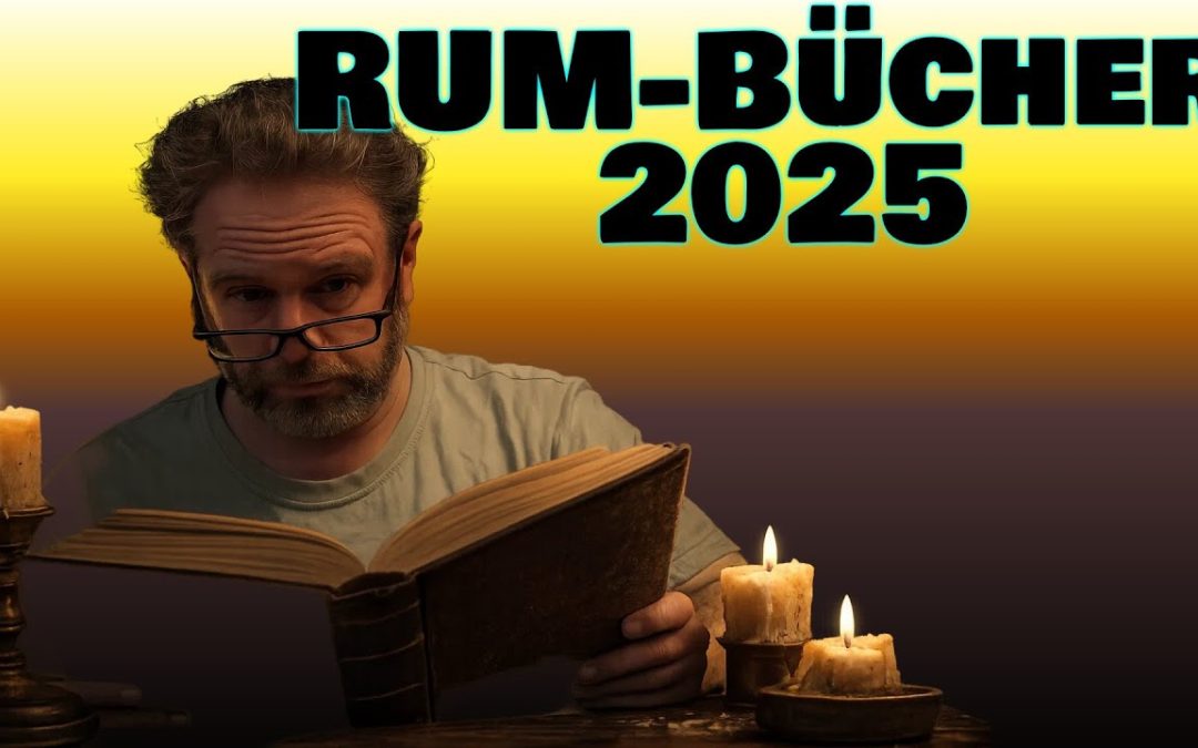 Rum Bücher 2025, welche Neuen empfehle ich und warum