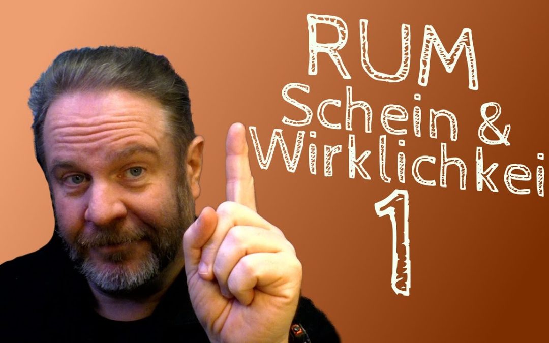 Rumrecht und Etikettenpflichten einfach erklärt – RUM : Schein&Wirklichkeit 1